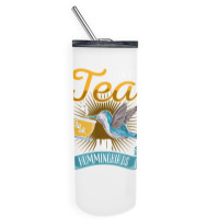 Hummingbird Lover Flowers I Run On Tea And Hummingbirds T Shirt Skinny Tumbler | Artistshot