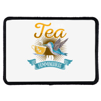 Hummingbird Lover Flowers I Run On Tea And Hummingbirds T Shirt Rectangle Patch | Artistshot