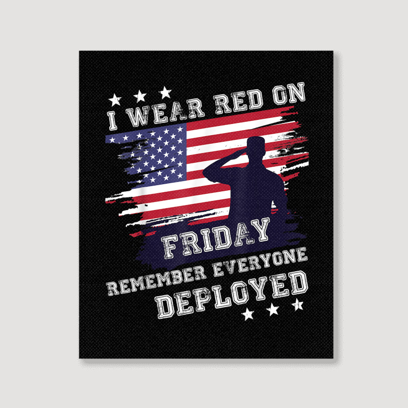 I Wear Red On Friday Remember Deployed American Flag Retro T Shirt Portrait Canvas Print | Artistshot