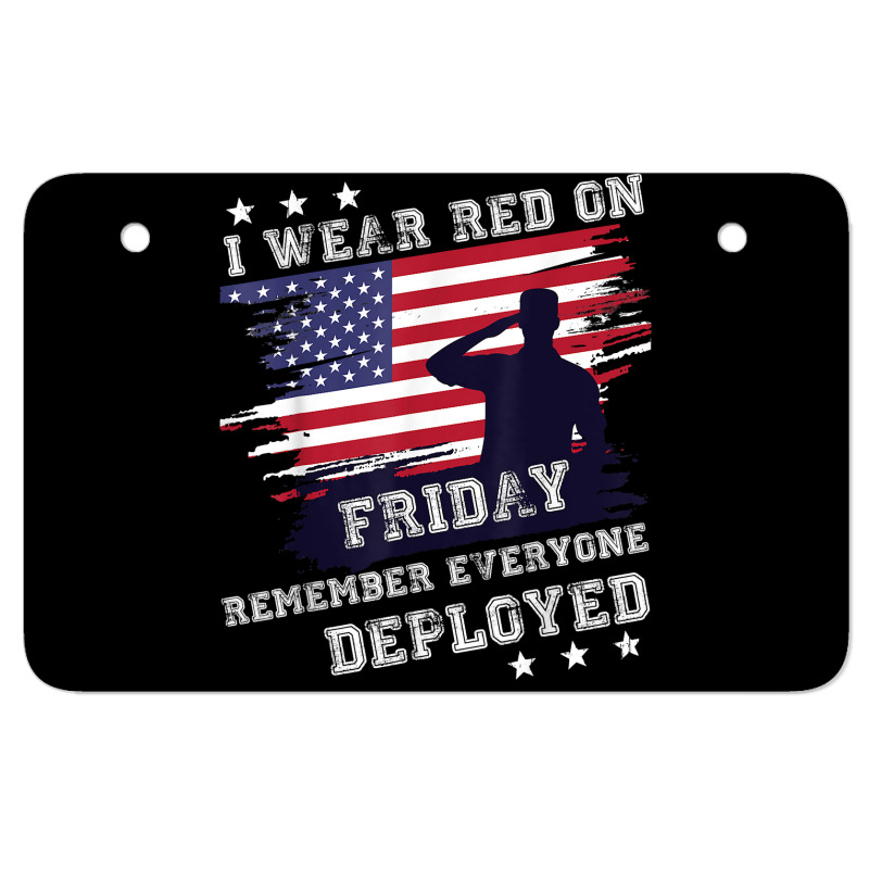 I Wear Red On Friday Remember Deployed American Flag Retro T Shirt Atv License Plate | Artistshot