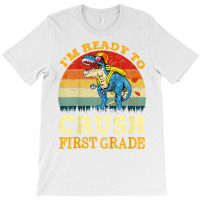 Kids Ready To Crush First Grade Dinosaur Back To School Boys Kids T Sh T-shirt | Artistshot