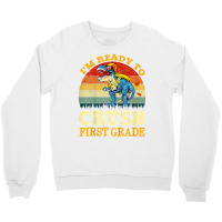 Kids Ready To Crush First Grade Dinosaur Back To School Boys Kids T Sh Crewneck Sweatshirt | Artistshot