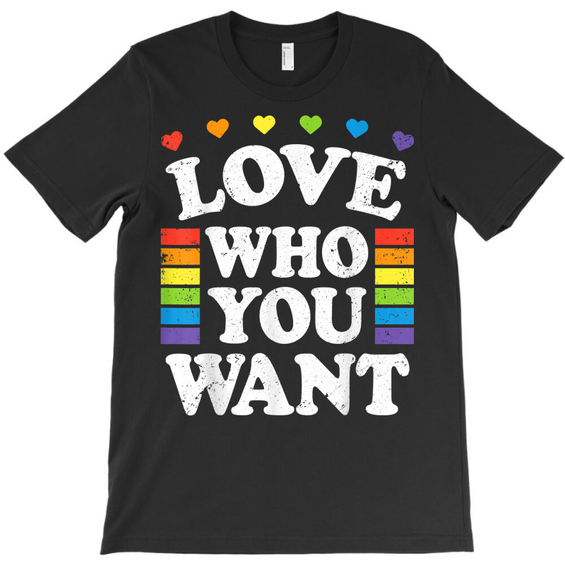 Love Who You Want Rainbow Lgbtq Heart Price Proud Rainbow T Shirt T-shirt | Artistshot