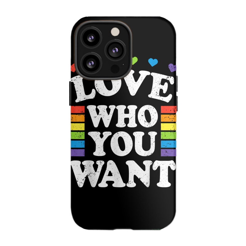 Love Who You Want Rainbow Lgbtq Heart Price Proud Rainbow T Shirt Iphone 13 Pro Case | Artistshot