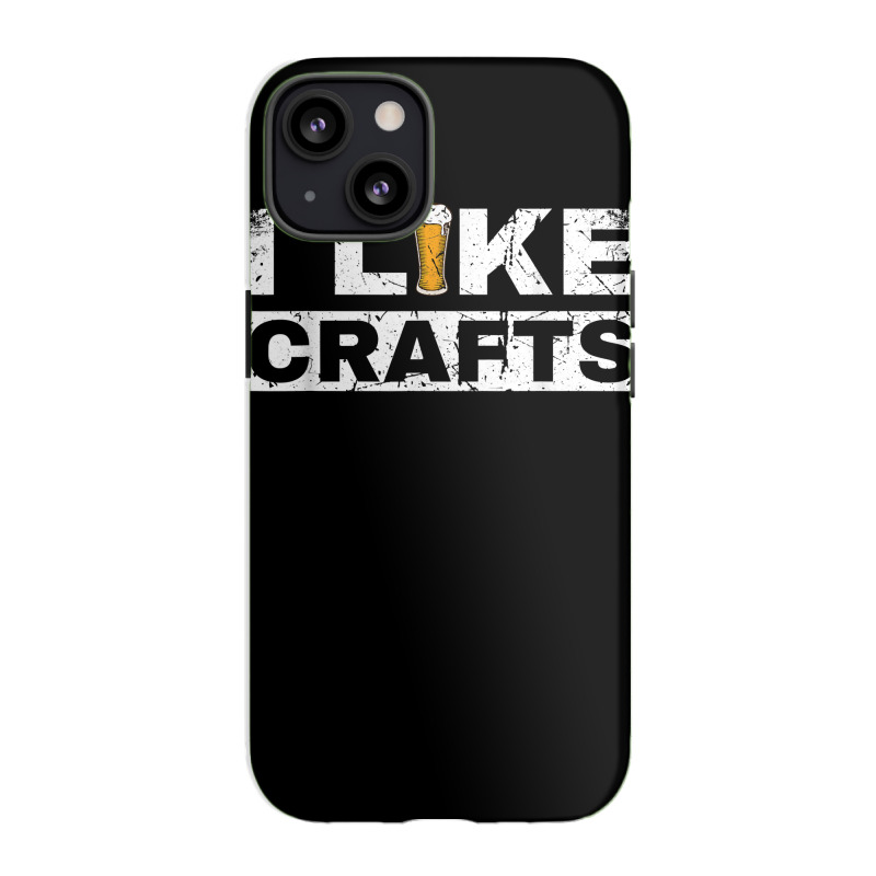 Mens I Like Crafts Beer Funny Clever Drinking And Hops Apparel T Shirt Iphone 13 Case | Artistshot