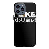 Mens I Like Crafts Beer Funny Clever Drinking And Hops Apparel T Shirt Iphone 13 Pro Max Case | Artistshot