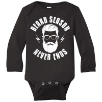 Beard Beard Season Never Ends Beards Beard Full Beard Long Sleeve Baby Bodysuit | Artistshot