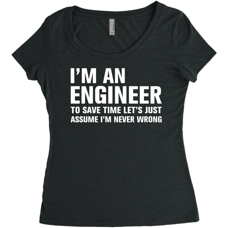 I Am An Engineer... Women's Triblend Scoop T-shirt by tshiart | Artistshot