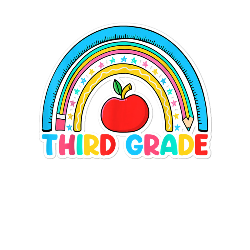 Rainbow Third Grade 3rd Grade Back To School Teacher Student T Shirt Sticker | Artistshot