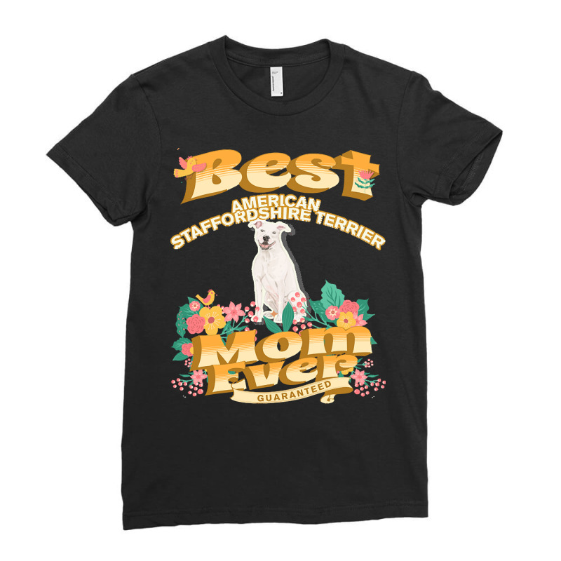 Dog Moms T  Shirt Best American Staffordshire Terrier Mom   Dog Mom, D Ladies Fitted T-Shirt by elephantjellyfish | Artistshot