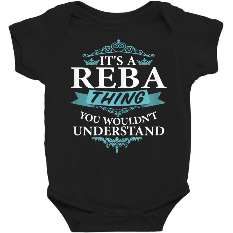 It's A Reba Wouldn't Understand V4 T Shirt Baby Bodysuit by erinlorrai | Artistshot