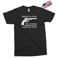 Guns Don't Kill People Exclusive T-shirt | Artistshot