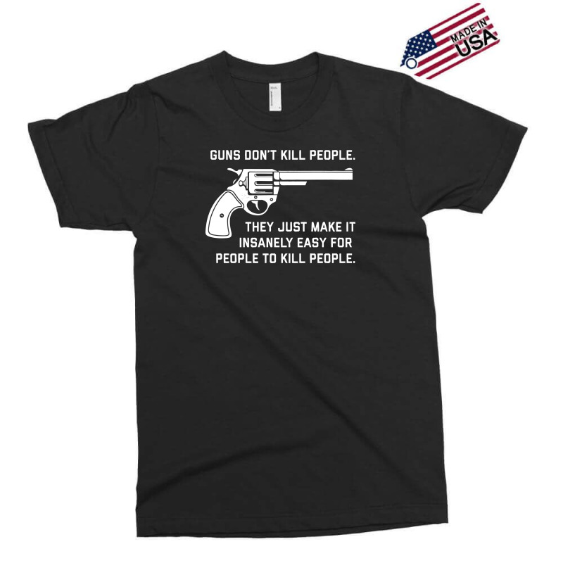 Guns Don't Kill People Exclusive T-shirt by Chilistore | Artistshot