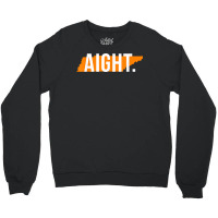 Aight Tennessee Funny Orange Football Coach Shirt Crewneck Sweatshirt | Artistshot