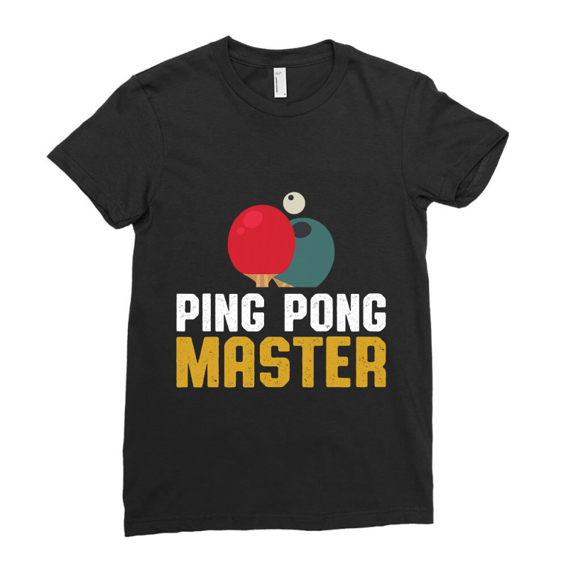 Funny Ping Pong Master Table Tennis Lovers Players T Shirt Ladies Fitted T-Shirt by HUUY | Artistshot