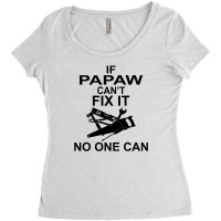 If Papaw Can't Fix It No One Can Women's Triblend Scoop T-shirt | Artistshot