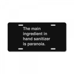 the main ingredient in hand sanitizer1 01 License Plate | Artistshot