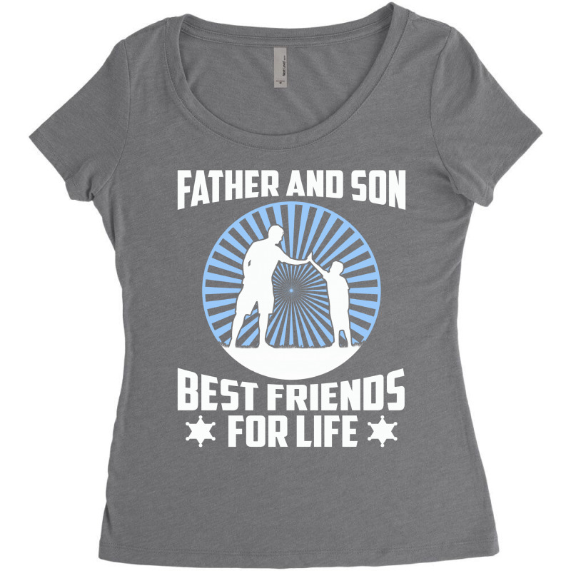 Father And Son Best Friends For Life - Fathers Day Gift Women's Triblend Scoop T-shirt | Artistshot