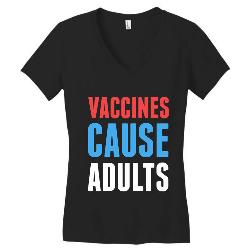 Vaccines Cause Adults Women's V-Neck T-Shirt by ardylanda | Artistshot