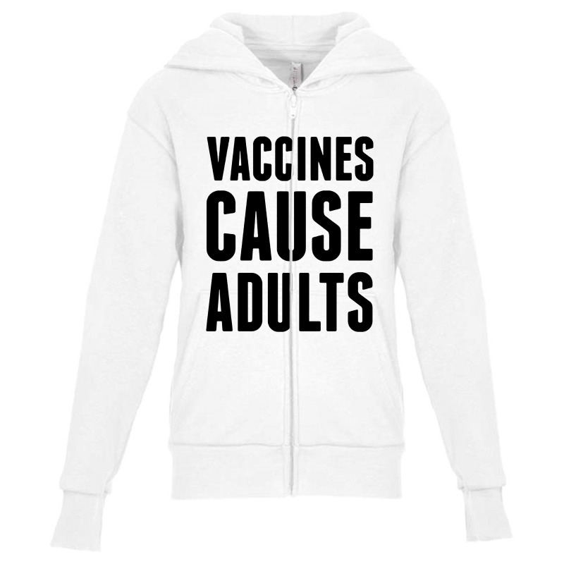 Vaccines Cause Adults Youth Zipper Hoodie by ardylanda | Artistshot