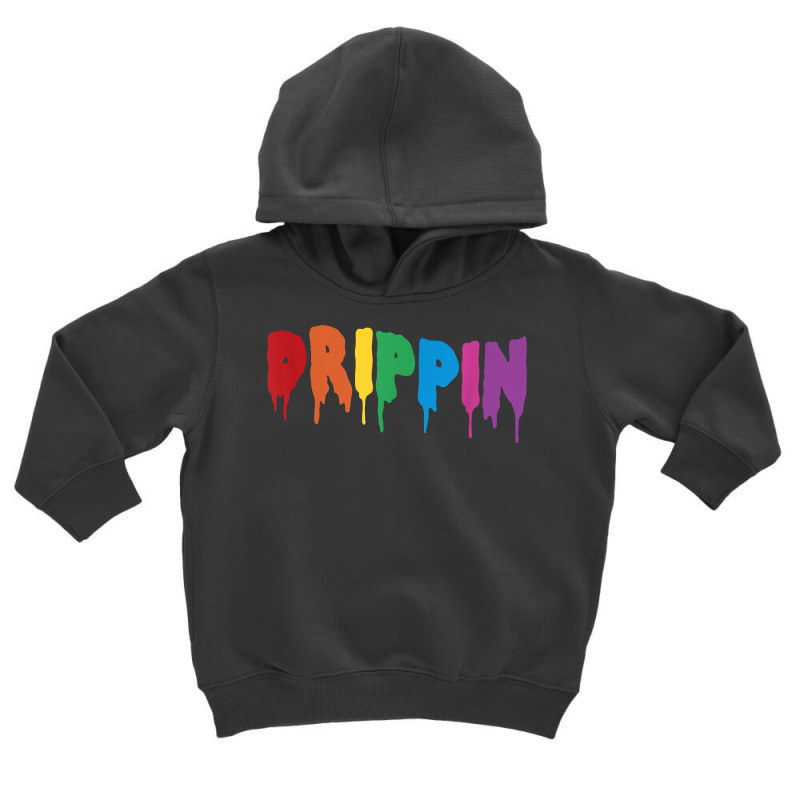 Drippin Colorful Rainbow Hip Hop Lovers Dripping Sauce T Shirt Toddler Hoodie | Artistshot