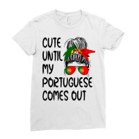 Funny Cute Until My Portuguese Comes Out Premium T Shirt Ladies Fitted T-shirt | Artistshot