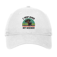 Funny Dachshund I Trip Over My Weiner Dog T Shirt Adjustable Cap | Artistshot