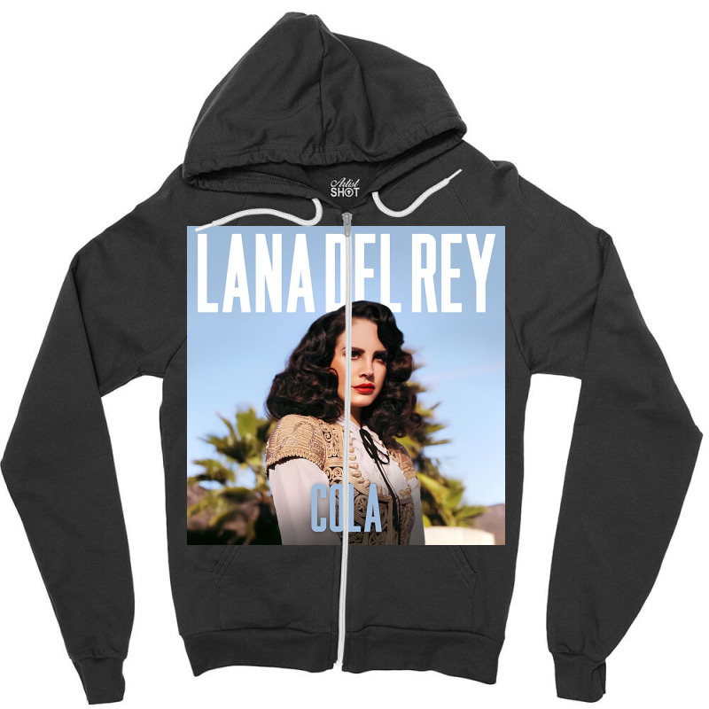 Lana Del Ray Cola Poster Zipper Hoodie | Artistshot