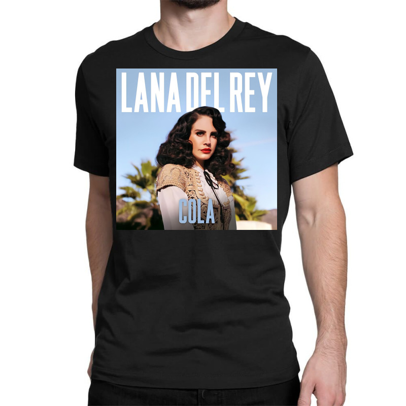 Lana Del Ray Cola Poster Classic T-shirt | Artistshot