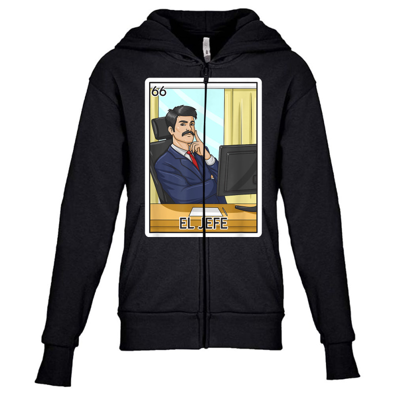 El Jefe Gift The Boss Card Mexican Lottery The Chief Card T Shirt Youth Zipper Hoodie by franceskagilland | Artistshot