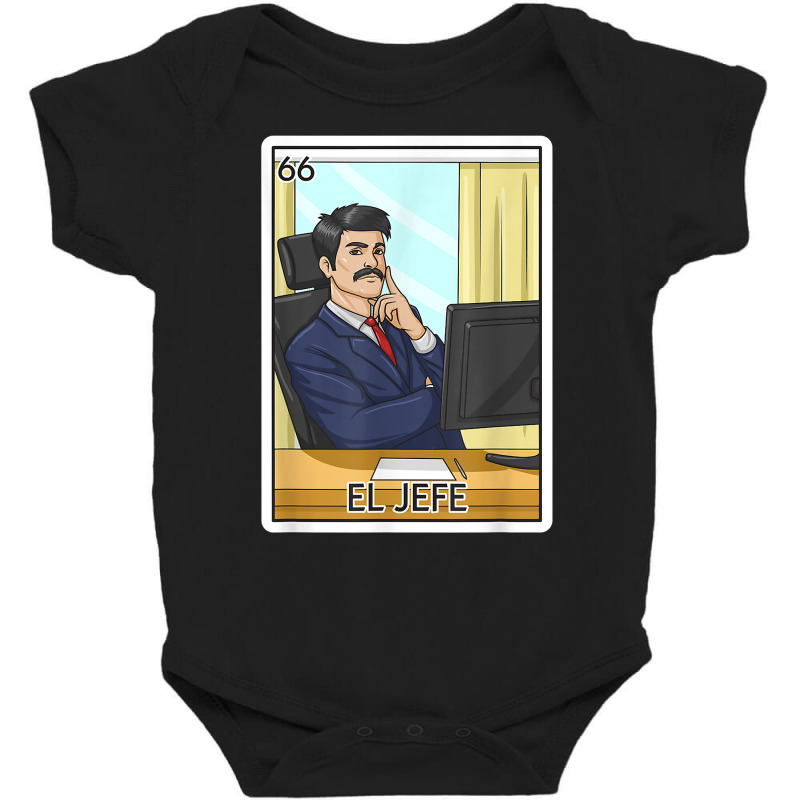 El Jefe Gift The Boss Card Mexican Lottery The Chief Card T Shirt Baby Bodysuit by franceskagilland | Artistshot