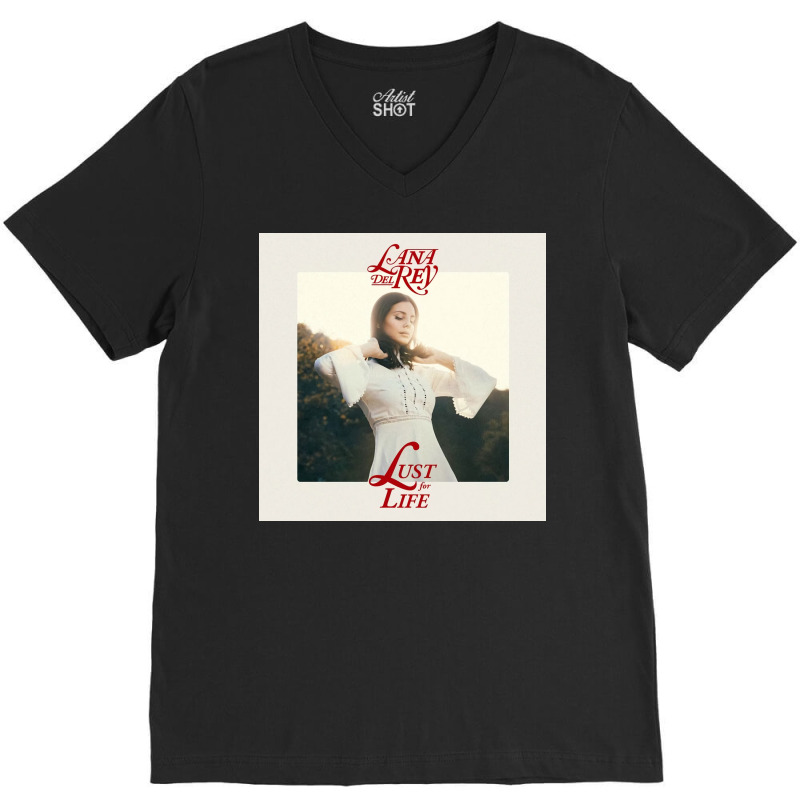 Lana Del Ray Lust For Life V-neck Tee | Artistshot