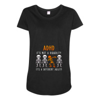 It's Not Disability It's A Different Ability Adhd Awareness Maternity Scoop Neck T-shirt | Artistshot