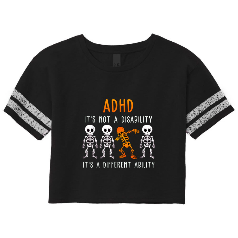 It's Not Disability It's A Different Ability Adhd Awareness Scorecard Crop Tee by kerjalembor | Artistshot