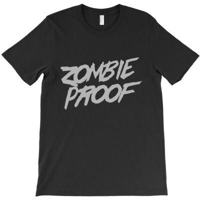 Zombie Proof1 01 T-shirt Designed By Lina Marlina