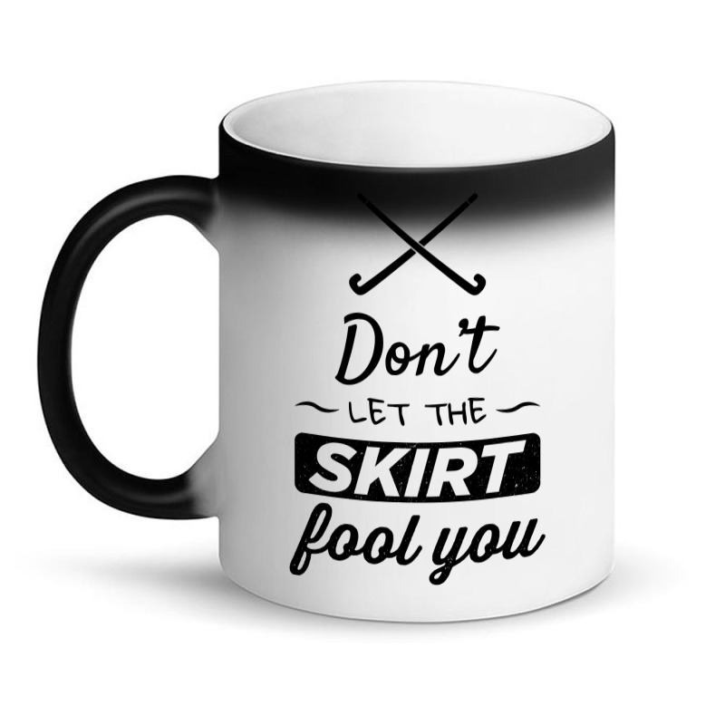 Girls Field Hockey Shirt, Don't Let The Skirt Fool You Shirt Magic Mug | Artistshot