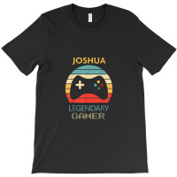 Joshua Name Gift   Personalized Legendary Gamer T-shirt | Artistshot