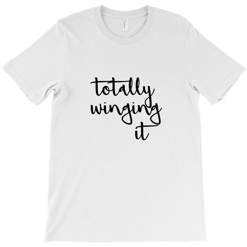 Totally Winging It T-Shirt by sumaweken | Artistshot