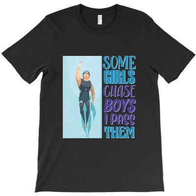 Some Girls Chase Boys I Pass Them T-shirt Designed By Wizarts