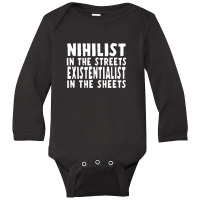 Nihilist In The Streets, Existentialist In The Sheets Long Sleeve Baby Bodysuit | Artistshot