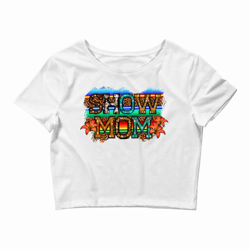 Show Mom Led Light Crop Top by JahusDesignShop | Artistshot