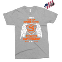 I'm A System Administrator What's Your Superpower ? Exclusive T-shirt | Artistshot