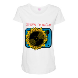 singing for the sun Maternity Scoop Neck T-shirt | Artistshot