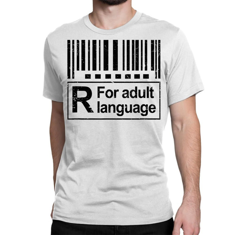 Barcode Sign R For Adult Language Warning Label Sign T Shirt Classic T-shirt by belewomritans | Artistshot