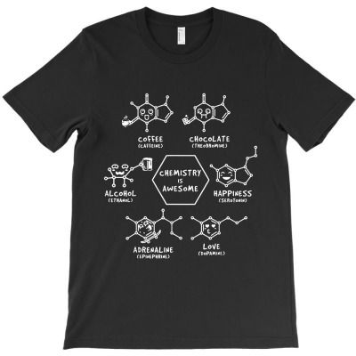 Funny Chemistry Is Awesome Coffee Love Science Chemist T-shirt Designed By Fun Tees