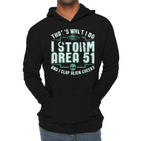 Funny Storm Area 51 Meme Shirt  Clap Alien Cheeks T Shirt Lightweight Hoodie | Artistshot