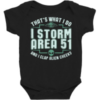 Funny Storm Area 51 Meme Shirt  Clap Alien Cheeks T Shirt Baby Bodysuit | Artistshot