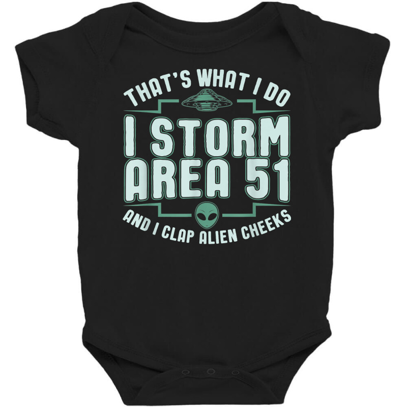 Funny Storm Area 51 Meme Shirt  Clap Alien Cheeks T Shirt Baby Bodysuit | Artistshot