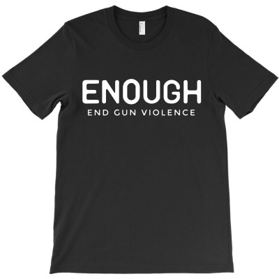 Enough End Gun Violence No Gun Awareness Day Wear Orange T-shirt Designed By Fun Tees