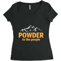 Powder To The People For Dark Women's Triblend Scoop T-shirt | Artistshot